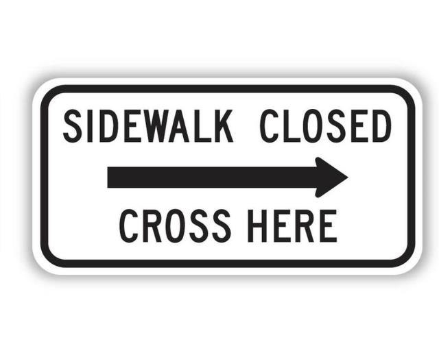 Rental store for TRAFFIC SIGN, SIDEWALK CLOSED  X RIGHT in Whistler BC