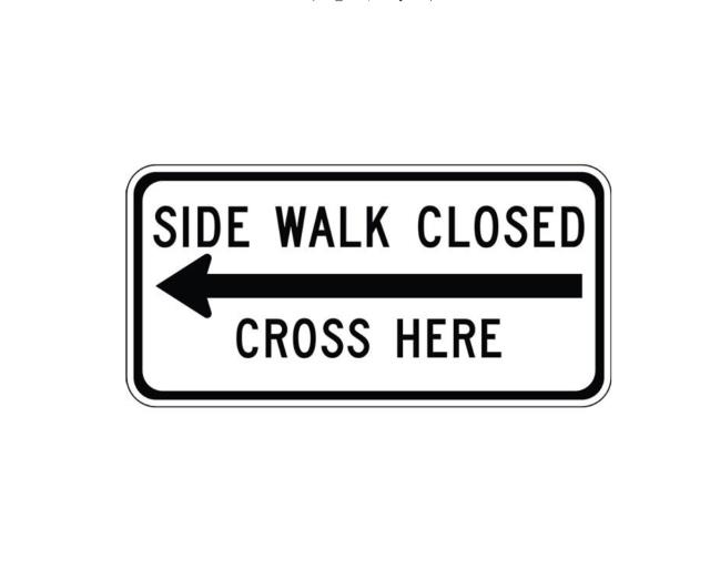 Rental store for TRAFFIC SIGN, SIDEWALK CLOSED  X LEFT in Whistler BC